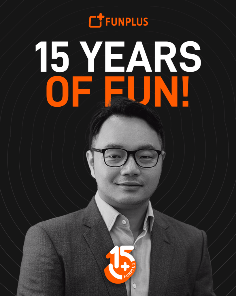 15YearsofFun_AndyZhong_FunPlus CEO_GameOn_LetsBrakeIt_