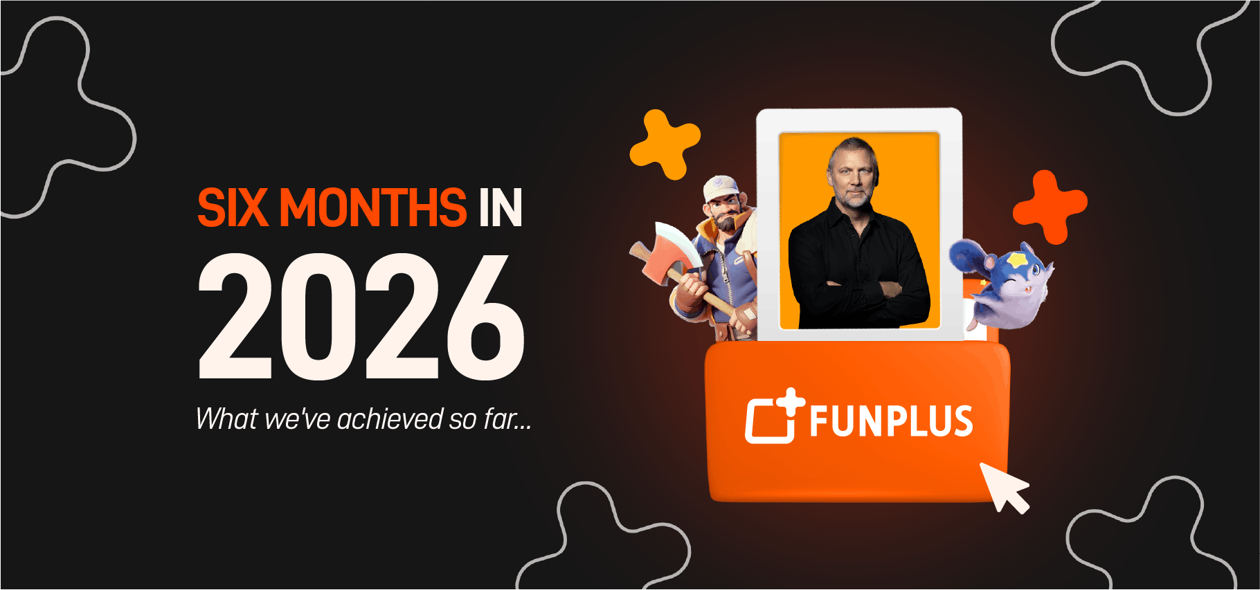 Six Months In 2026 with Chris Petrovic, FunPlus CBO