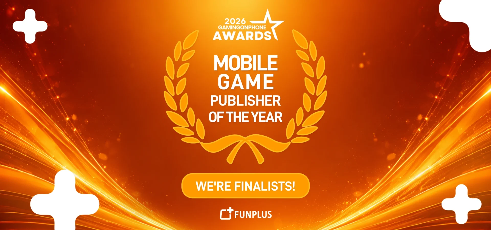 FunPlus 2026 GamingOnPhone Awards graphic: a golden laurel wreath badge reading 'Mobile Game Publisher of the Year' with 'We're finalists!' button below, on an orange gradient background with light streaks and the FunPlus logo.